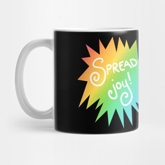 Spread Joy! (Rainbow Starburst Design) by KelseyLovelle